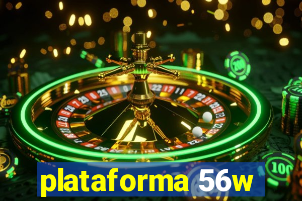 plataforma 56w